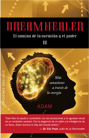 DREAMHEALER, II (EL HOMBRE QUE SANA A TRAVS DE LOS SUEOS)