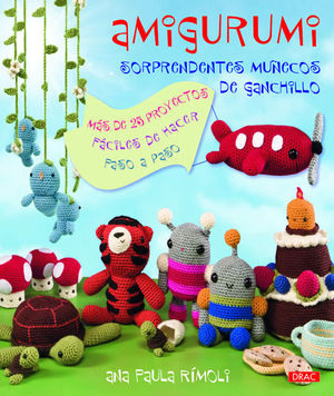 AMIGURUMI. SORPRENDENTES MUECOS DE GANCHILLO