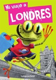 MI VIAJE A LONDRES (LONDRES PARA NIOS)