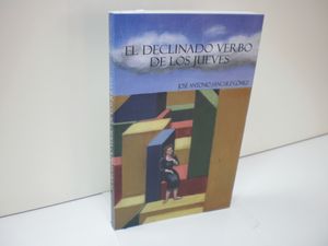 EL DECLINADO VERBO DE LOS JUEVES