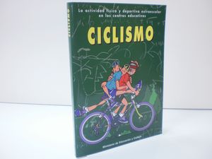 CICLISMO. LA ACTIVIDAD FSICA Y DEPORTIVA EN LOS CENTROS EDUCATIVOS