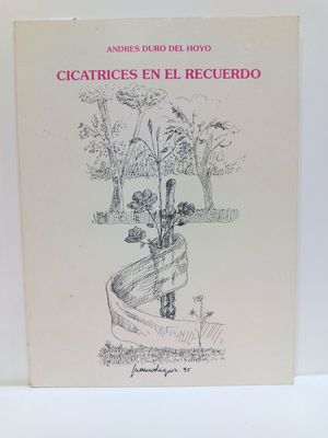 CICATRICES EN EL RECUERDO