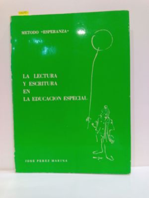 LA LECTURA Y ESCRITURA EN LA EDUCACION ESPECIAL