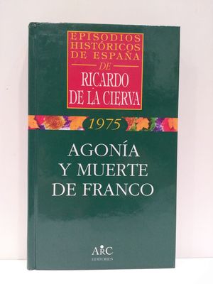 AGONIA Y MUERTE DE FRANCO