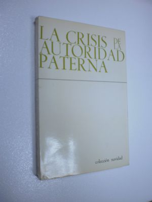 LA CRISIS DE LA AUTORIDAD PATERNA