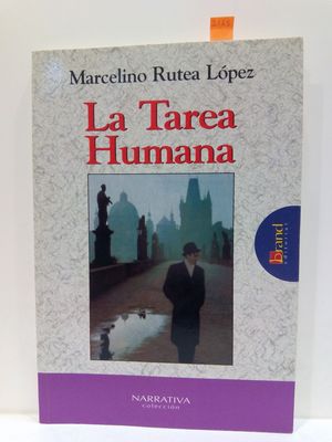 LA TAREA HUMANA