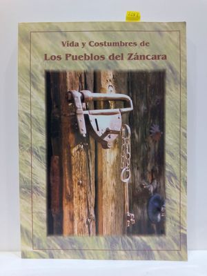 VIDA Y COSTUMBRES DE LOS PUEBLOS DEL ZNCARA