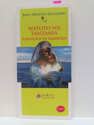 WATOTO WA TANZANIA (LOS NIOS DE TANZANIA)