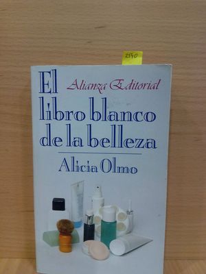 EL LIBRO BLANCO DE LA BELLEZA/ THE WHITE BOOK OF BEAUTY