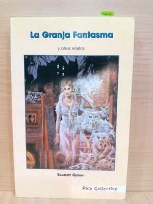 LA GRANJA FANTASMA Y OTROS RELATOS