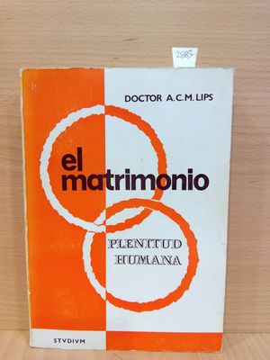 EL MATRIMONIO, PLENITUD HUMANA