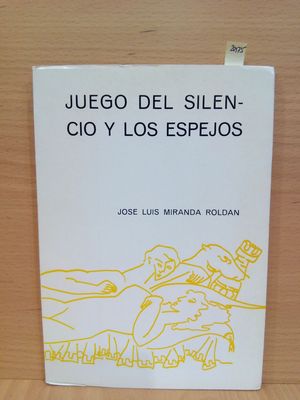 JUEGO DEL SILENCIO Y LOS ESPEJOS