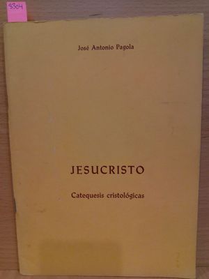 JESUCRISTO. CATEQUESIS CRISTOLGICAS