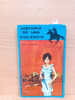 HISTORIA DE UNA VIOLENCIA