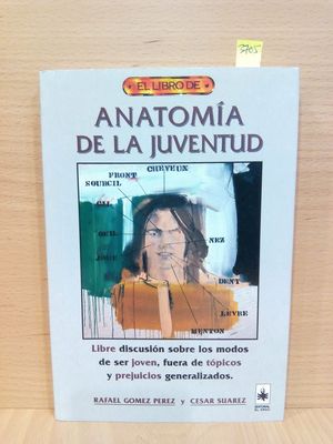 ANATOMIA DE LA JUVENTUD