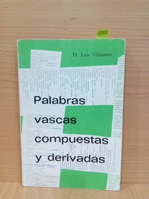 PALABRAS VASCAS COMPUESTAS Y DERIVADAS