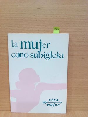 LA MUJER COMO SUB-IGLESIA