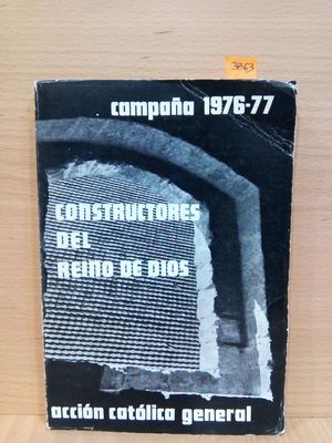 CONSTRUCTORES DEL REINO DE DIOS. CAMPAA 1976-77