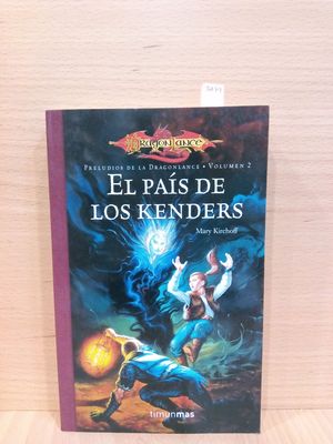 EL PAS DE LOS KENDERS. PRELUDIOS DE LA DRAGONLANCE. VOLUMEN 2. COLECCIN DRAGONLANCE