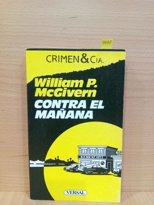 CONTRA EL MAANA. COLECCIN CRIMEN & CIA. NMERO 8