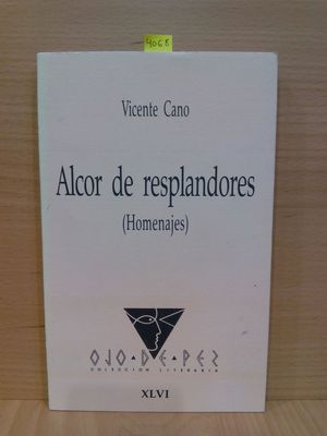 ALCOR DE RESPLANDORES: HOMENAJES