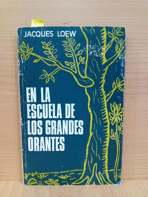 EN LA ESCUELA DE LOS GRANDES ORANTES