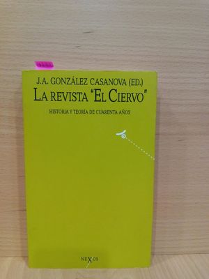 LA REVISTA 'EL CIERVO' HISTORIA Y TEORA DE CUARENTA AOS