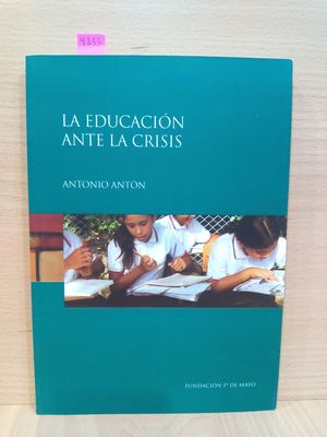 LA EDUCACIN ANTE LA CRISIS