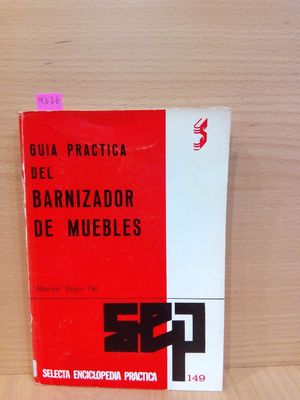 GUA PRCTICA DEL BARNIZADOR DE MUEBLES