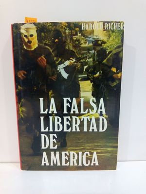 LA FALSA LIBERTAD DE AMÉRICA