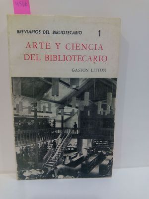 ARTE Y CIENCIA DEL BIBLIOTECARIO