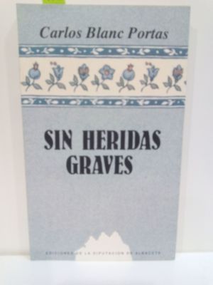 SIN HERIDAS GRAVES