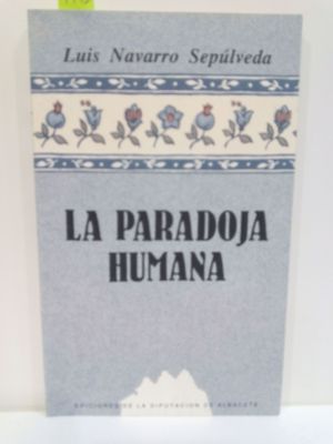 LA PARADOJA HUMANA