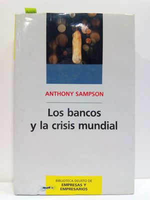 LOS BANCOS Y LA CRISIS MUNDIAL