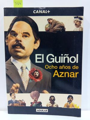 EL GUIO. OCHO AOS DE AZNAR