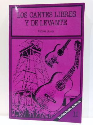 LOS CANTES LIBRES Y DE LEVANTE