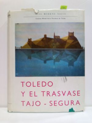TOLEDO Y EL TRASVASE TAJO - SEGURO