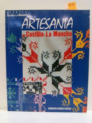 ARTESANIA DE CASTILLA-LA MANCHA.