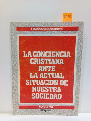 LA CONCIENCIA CRISTIANA ANTE LA ACTUAL SITUACIN DE NUESTRA SOCIEDAD