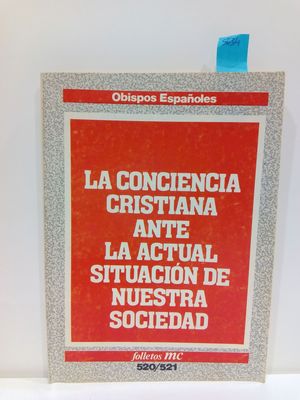 LA CONCIENCIA CRISTIANA ANTE LA ACTUAL SITUACIN DE NUESTRA SOCIEDAD