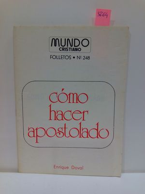 CMO HACER APOSTOLADO (FOLLETOS NMERO 248)