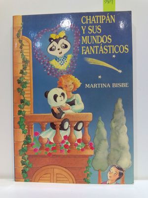 CHATIPN Y SUS MUNDOS FANTASTICOS