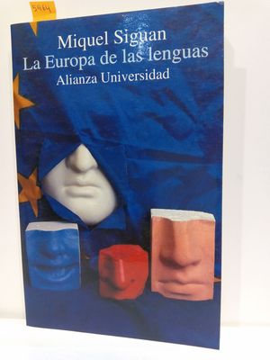 LA EUROPA DE LAS LENGUAS (ALIANZA UNIVERSIDAD) (SPANISH EDITION)