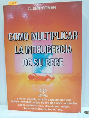 COMO MULTIPLICAR LA INTELIGENCIA DE SU BEB