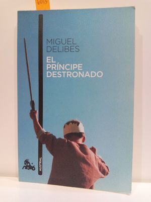 EL PRINCIPE DESTRONADO