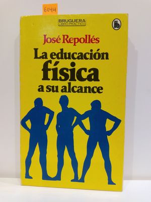 LA EDUCACIN FSICA A SU ALCANCE