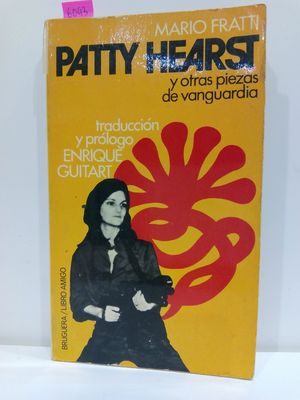 PATTY HEARST Y OTRAS PIEZAS DE VANGUARDIA