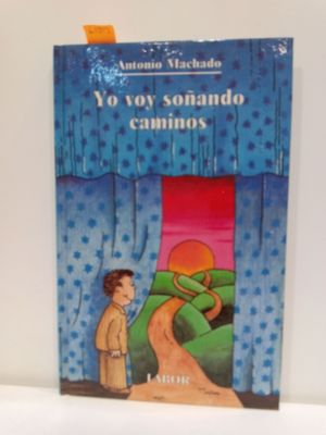 YO VOY SOANDO CAMINOS (BIBLIOTECA JUVENIL, NMERO 21)