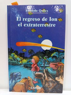 EL REGRESO DE ION EL EXTRATERRESTRE (BIBLIOTECA JUVENIL, NMERO 22)