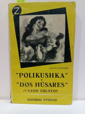 POLIKUSHKA / DOS HÚSARES